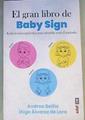El gran libro de baby sign : guía teórico : práctica para triunfar con el método | 168355 | Álvarez de Lara, Íñigo/Beitia, Andrea