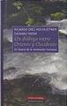Un diálogo entre Oriente y Occidente : en busca de la revolución humana | 136652 | Díez Hochleitner, Ricardo/Ikeda, Daisaku (1928- )