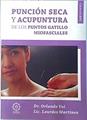 Punción seca y acupuntura de los puntos gatillo miofasciales | 136986 | Vai, Orlando/Martinez, Lourdes