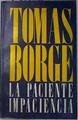 La Paciente Impaciencia | 12802 | Borge Tomas