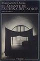 El amante de la China del norte | 152251 | Duras, Marguerite
