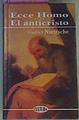 "Ecce Homo; El Anticristo" | 17645 | Nietzsche Friedrich