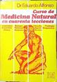 Curso de Medicina Natural en cuarenta lecciones | 132988 | Alfonso, Eduardo