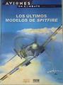 Los últimos modelos de Spitfire | 164097 | Alfred Price