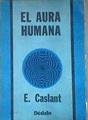 El aura humana | 187023 | E. Caslant
