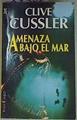 Amenaza bajo el mar | 87366 | Cussler, Clive