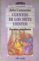 Cuentos De Los Siete Vientos. Cuentos populares l | 14941 | Camarena Julio