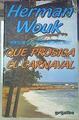 Que Prosiga El Carnaval | 56703 | Wouk, Herman