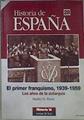 El primer franquismo 1939 1959  Los años de la autarquia | 171207 | Payne, Stanley