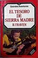 El Tesoro de Sierra Madre | 143617 | B Traven
