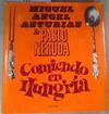 COMIENDO EN HUNGRÍA Miguel Ángel Asturias & Pablo Neruda | 179561 | Miguel Ángel Asturias y Pablo Neruda
