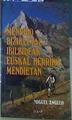 Mendiko bizikletaz ibilbideak euskal herriko mendietan | 156664 | Angulo Bernard, Miguel