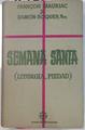Semana Santa ( Liturgia y Piedad) | 134326 | Francois Mauriac/Ramón Roquer