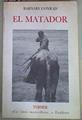 El matador | 157790 | Conrad, Barnaby