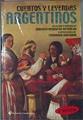 CUENTOS Y LEYENDAS ARGENTINOS | 171487 | Roberto Rosaspiní Reynolds, Selección y prólogo/Fernando Molinari, Ilustrado por