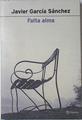 Falta alma | 68782 | García Sánchez, Javier