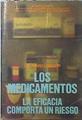 Los medicamentos: la eficacia comporta un riesgo | 137500 | Laporte Salas, Josep
