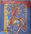 Lucebert en sus tintas | 180639 | Barañano Letamendia, Kosme María de