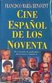 El Cine Español De Los Noventa Diccionario De Películas, Directores Y Temático | 47589 | Benavent Francisco María