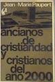 Ancianos de cristiandad y cristianos del año 2000 Panfleto y profecía | 174182 | PAUPERT, Jean Marie.