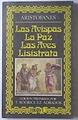 "Las Avispas; La Paz; Las Aves; Lisistrata" | 39293 | Aristofanes