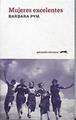 Mujeres excelentes | 144389 | Pym, Barbara