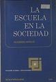 La Escuela en la Sociedad | 121610 | Mollo, Suzanne