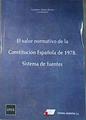 El valor normativo de la Constitución española de 1978 : sistema de fuentes | 172412 | Núñez Rivero, José María Cayetano     .. et al.