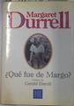 Qué fue de Margo? | 74824 | Durrell, Margaret