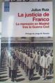 La Justicia de Franco. La represión de madrid tras la guerra civil | 159067 | Julius Ruiz
