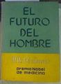 El Futuro del hombre | 155815 | MEDAWAR, Sir Peter Brian/Traducción  Dr. Justino Burgos González.