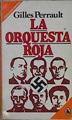 la Orquesta roja. La red de espías sovieticos contra la Alemania nazi | 84772 | Perrault, Gilles