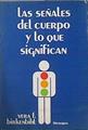 las Señales del cuerpo y lo que significan | 144269 | Birkenbihl Vera, F.