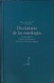 Diccionario de las Mitologías volumen 1- Desde la prehistoria hasta la civilizacion egipcia | 145289 | Bajo la direccion de Yves Bonnefoy