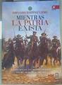 Mientras la patria exista : Centauros del sol : pasión y muerte del Regimiento Alcántara | 160410 | Martínez Laínez, Fernando (1941-)