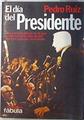 El día del presidente | 72402 | Ruiz, Pedro