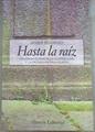 Hasta la raiz : violencia durante la guerra civil y la dictadura franquista | 178756 | Rodrigo, Javier (1977- )