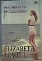 Más allá de las profundidades | 166283 | Lowell, Elizabeth (1944-)