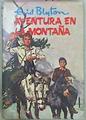 Aventura En La Montaña | 60297 | Blyton Enid/Stuart Tressilian ( Ilustraciones)