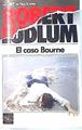 El caso Bourne | 135803 | Ludlum, Robert