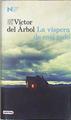 La víspera de casi todo | 147499 | Árbol, Víctor del