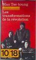 Les transformations de la revolution | 187252 | Tse Toung, Mao/Tze Tung