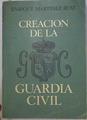 Creación de la Guardia Civil | 128849 | Martínez Ruiz, Enrique