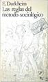 Las Reglas del método sociológico | 136533 | Durkheim, Émile