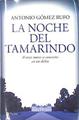 La noche del tamarindo | 139637 | Gómez Rufo, Antonio (1954- )
