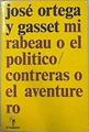 Mirabeau o el político. Contreras o el aventurero | 95925 | Ortega y Gasset, José