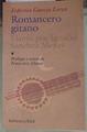 "Romancero gitano ; Llanto por Ignacio Sánchez Mejías" | 156038 | García Lorca, Federico