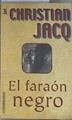El faraón negro | 177259 | Jacq, Christian