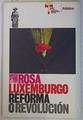 Reforma o revolución | 130698 | Rosa Luxemburgo