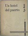 Un hotel del puerto | 146750 | Betti, Ugo